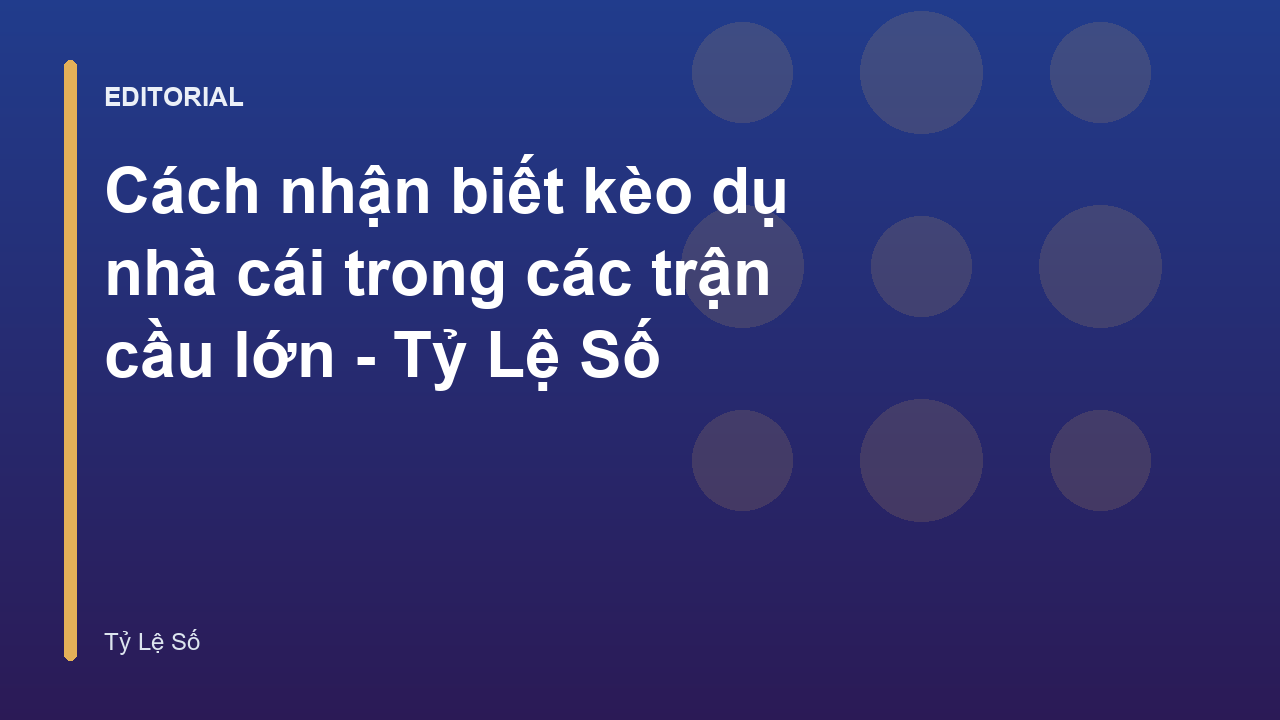Phân tích biến động tỷ lệ kèo nhà cái